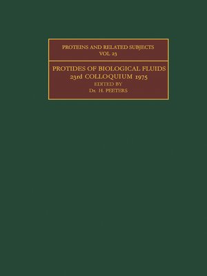 cover image of Protides of the Biological Fluids, Proceedings of the Twenty-Third Colloquium, Brugge, 1975